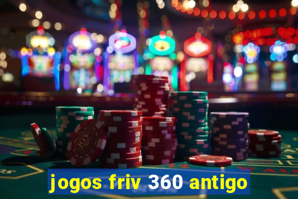 jogos friv 360 antigo